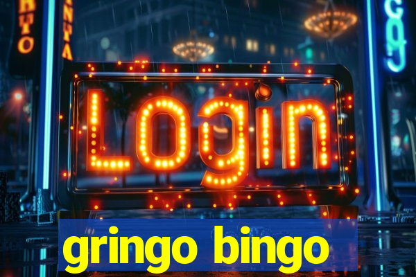 gringo bingo