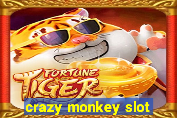 crazy monkey slot