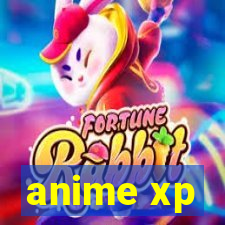 anime xp