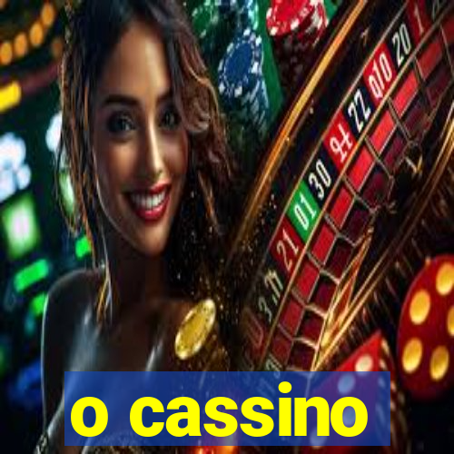 o cassino