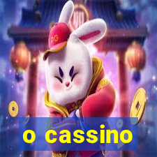 o cassino