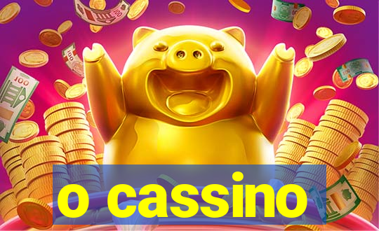 o cassino