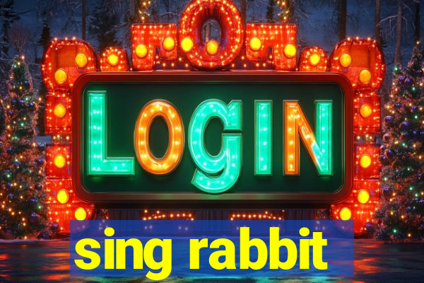 sing rabbit