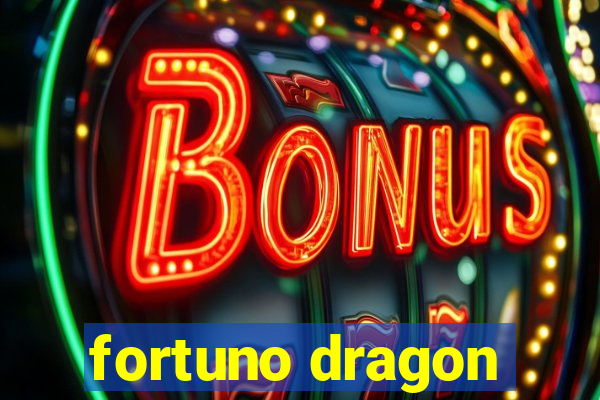 fortuno dragon