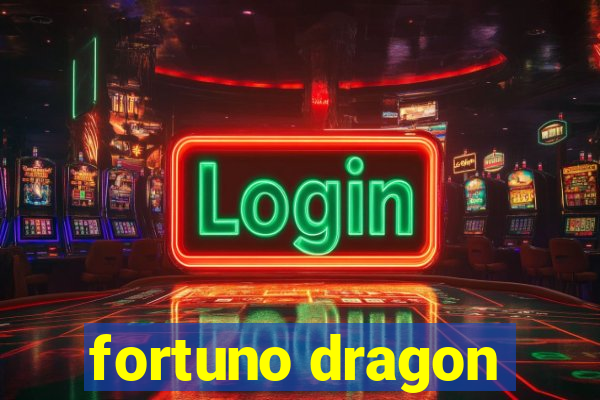 fortuno dragon