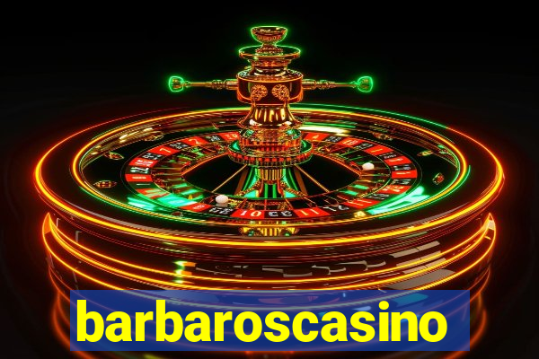 barbaroscasino