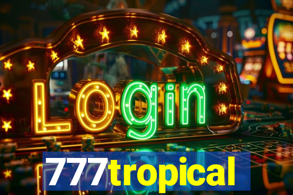 777tropical