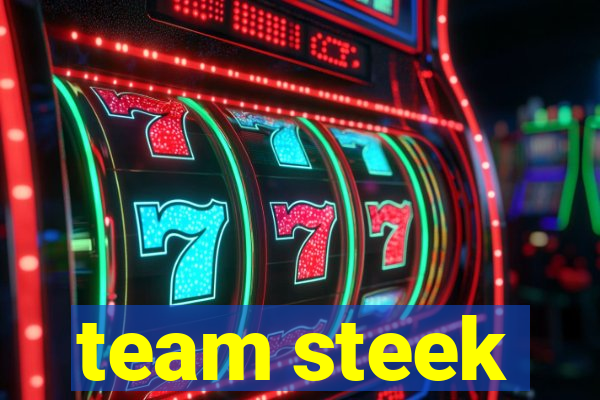 team steek