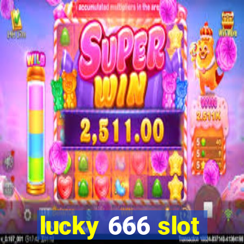 lucky 666 slot