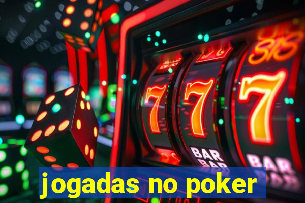 jogadas no poker