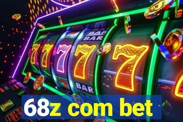 68z com bet