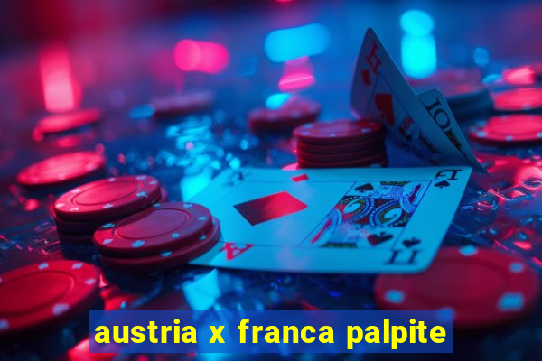 austria x franca palpite