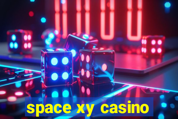 space xy casino