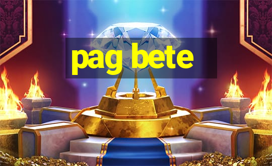 pag bete