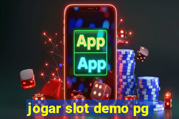 jogar slot demo pg