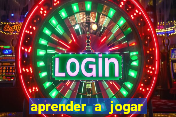 aprender a jogar no tigre