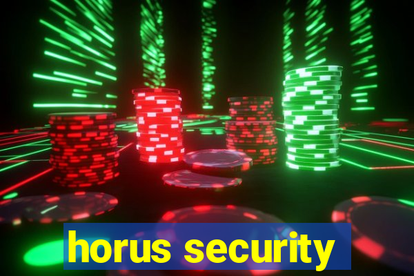 horus security