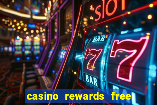 casino rewards free spins no deposit