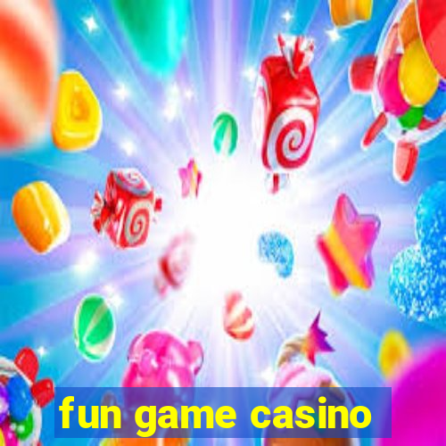 fun game casino