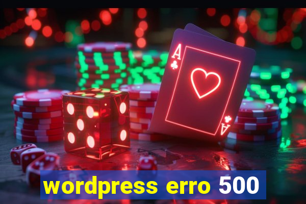 wordpress erro 500