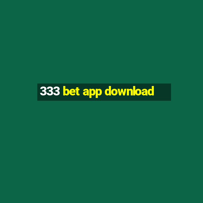 333 bet app download