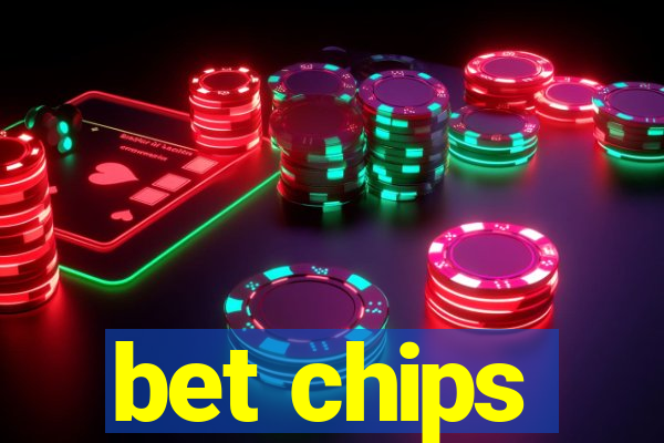 bet chips