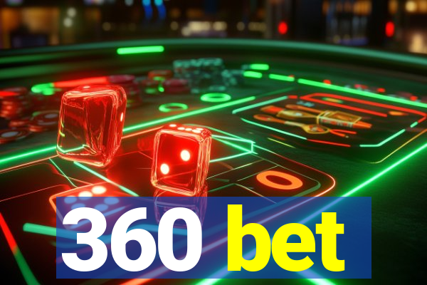 360 bet