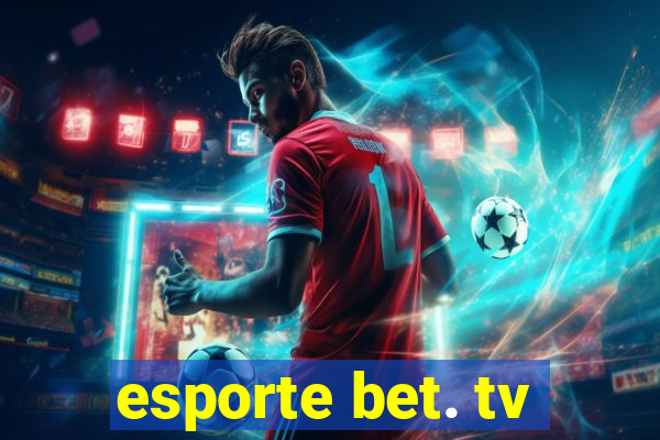 esporte bet. tv