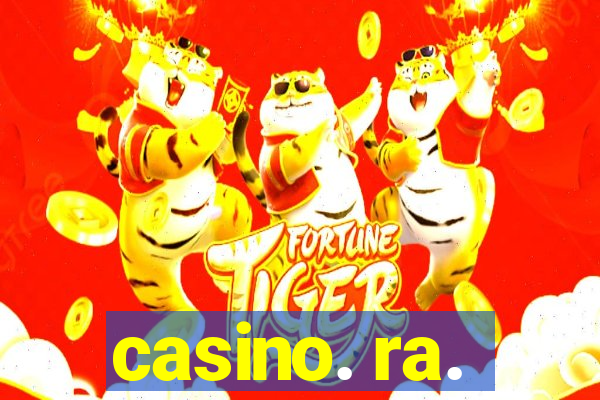 casino. ra.