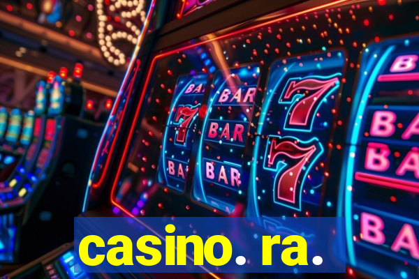 casino. ra.