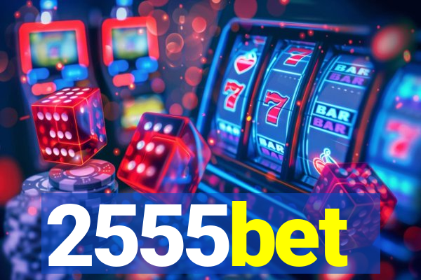 2555bet