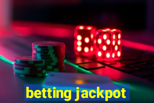 betting jackpot