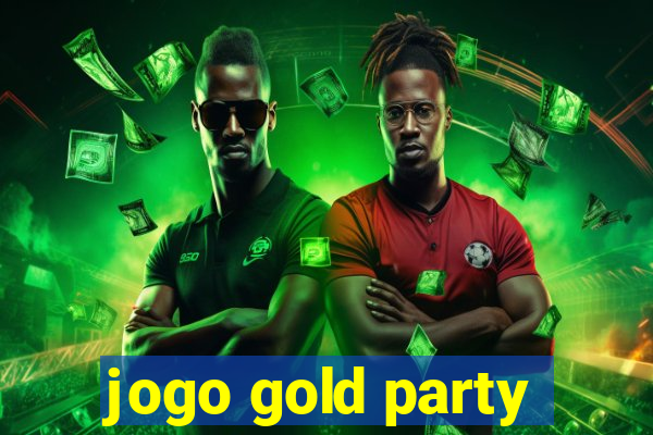 jogo gold party