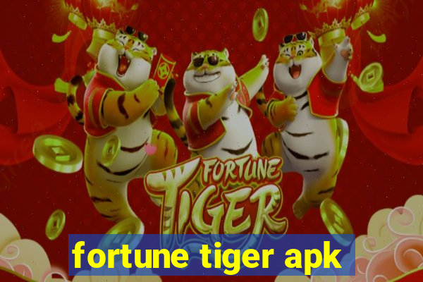 fortune tiger apk