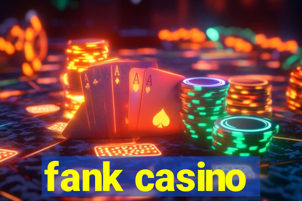 fank casino