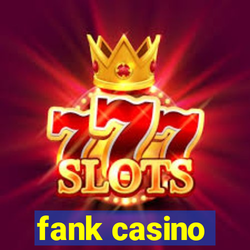 fank casino