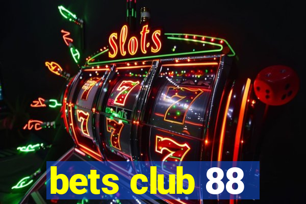 bets club 88