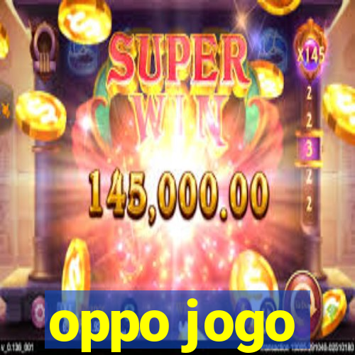 oppo jogo