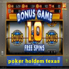 poker holdem texas