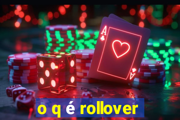 o q é rollover