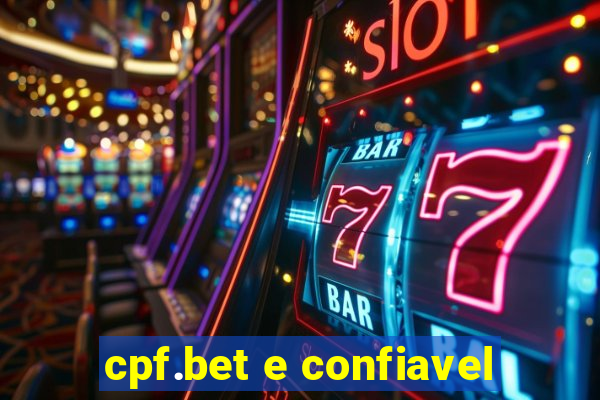 cpf.bet e confiavel