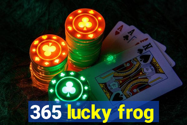 365 lucky frog