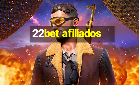 22bet afiliados