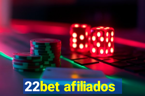 22bet afiliados