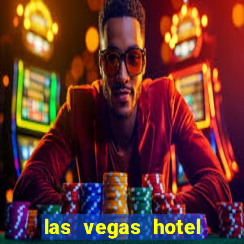 las vegas hotel with casino