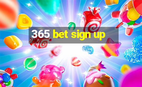 365 bet sign up