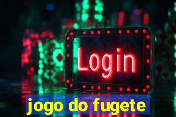 jogo do fugete