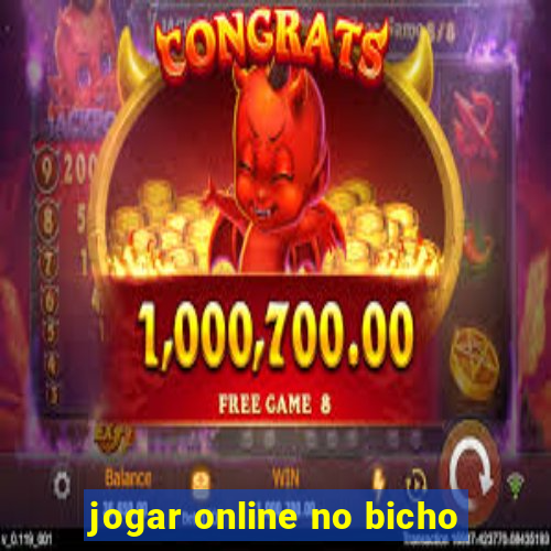 jogar online no bicho