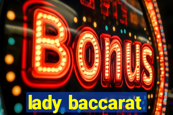 lady baccarat