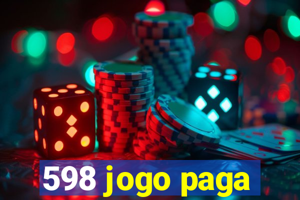 598 jogo paga